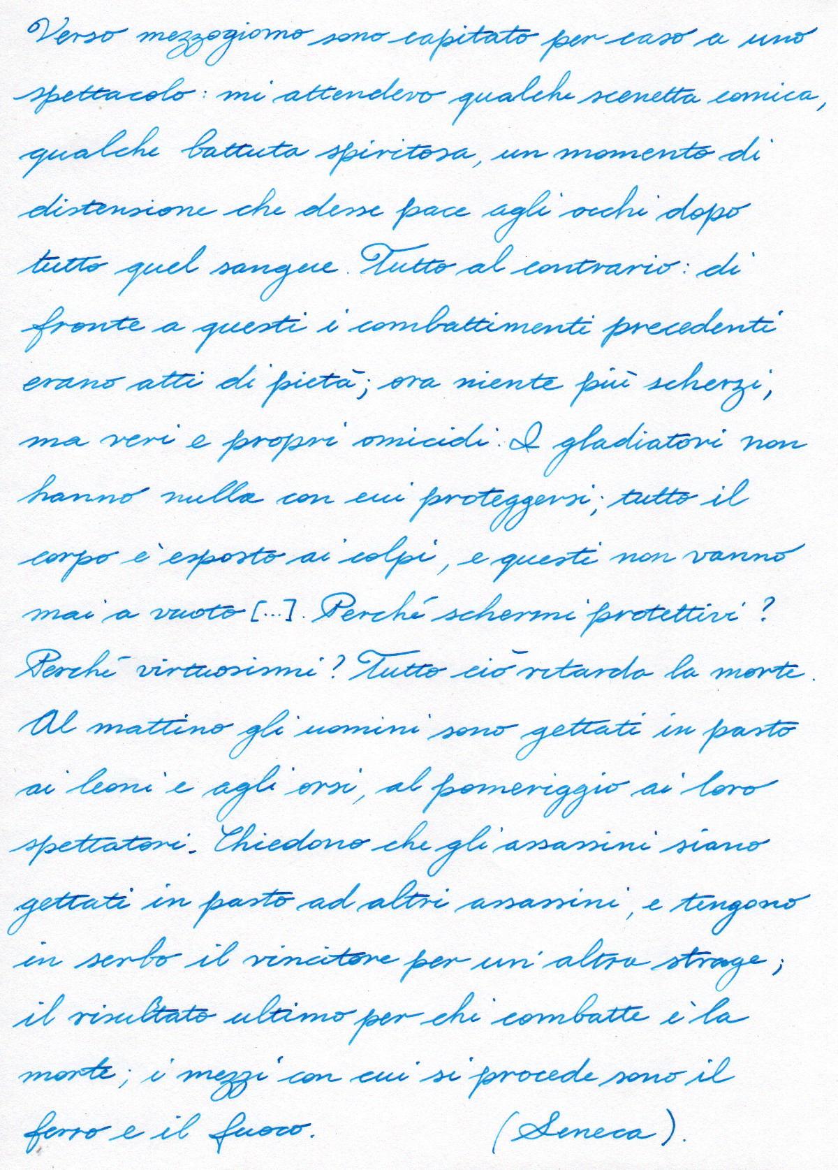 Seneca parla dei gladiatori - Aleph, Iroshizuku Kon-peki, metodo Palmer