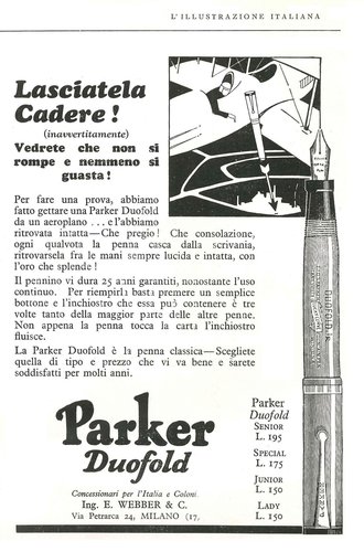 PARKER - Duofold in celluloide - 1928-08-26. L'Illustrazione Italiana - Anno LV - N.35 - pag.IV.jpg (777.09 KiB) Visto 3973 volte PARKER - Duofold in celluloide - 1928-08-26. L'Illustrazione Italiana - Anno LV - N.35 - pag.IV