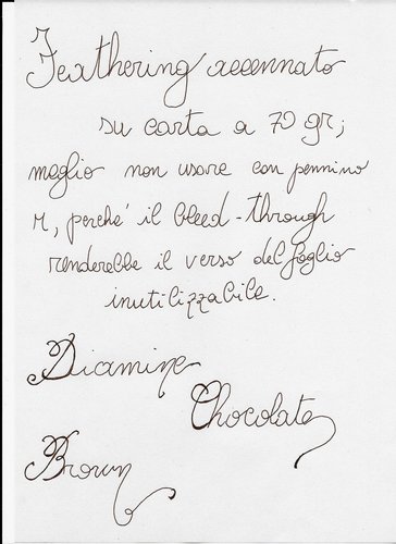Diamine Chocolate Brown 2.jpg (620.97 KiB) Visto 5207 volte Prova di scrittura su carta da fotocopie riciclata, leggermente grigiastra, 70 gr.